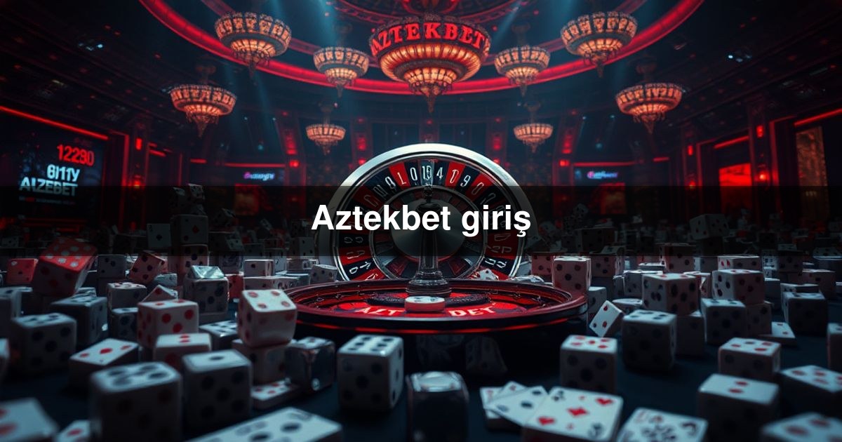 Aztekbet giriş