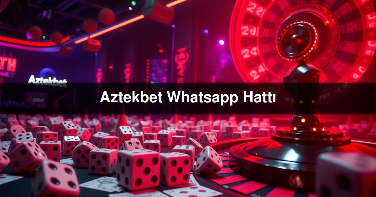 You are currently viewing Aztekbet Whatsapp Hattı